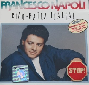 Francesco Napoli - Ciao Balla Italia! - CD wyd. 1990