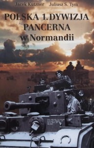 Kutzner, Tym - Polska 1. Dywizja Pancerna w Normandii