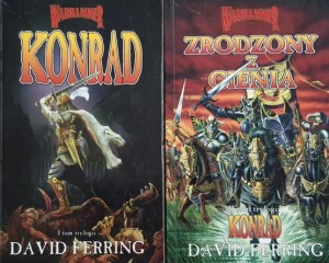 Warhammer - Ferring - tom 1: Konrad + tom 2: Zrodzony z cienia