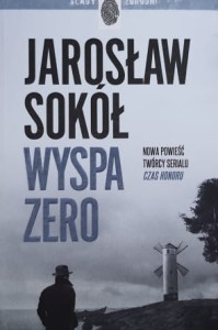 Jarosław Sokół - Wyspa zero