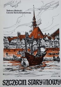 Białecki - Szczecin stary i nowy