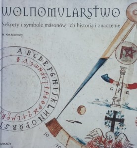 MacNulty - Wolnomularstwo - Sekrety masonów, ich historia i znaczenie