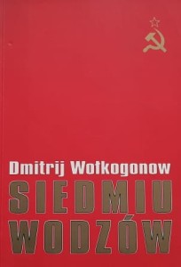 Wołkogonow - Siedmiu wodzów