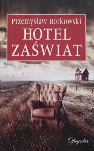 Borkowski - Hotel Zaświat