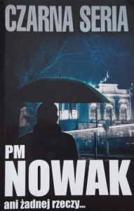 Nowak - Ani żadnej rzeczy...