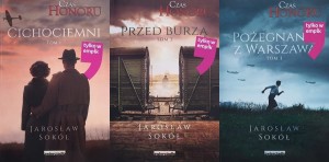 Sokół - Czas Honoru tom 1 - 3: Cichociemni, Przed Burzą, Pożegnanie z Warszawy