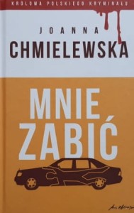 Chmielewska - Mnie zabić