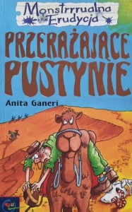 Monstrrrualna Erudycja - Ganeri - Przerażające pustynie