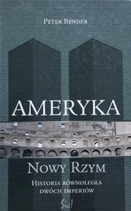 Bender - Ameryka - Nowy Rzym - Historia równoległa dwóch imperiów