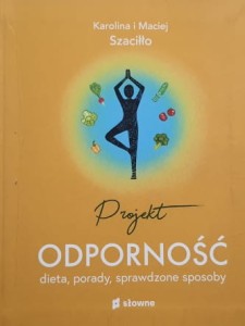 Szaciłlo - Projekt Odporność - dieta, porady, sprawdzone sposoby