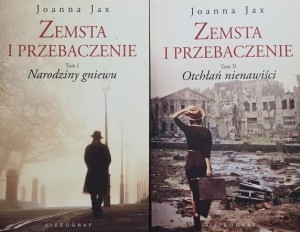 Jax - Zemsta i przebaczenie: tom 1 - Narodziny gniewu, tom 2 - Otchłań nienawiści