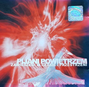 Pijani powietrzem - Zawieszeni w czasie i przestrzeni - cd wyd. 2002