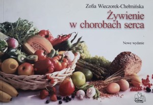 Wieczorek-Chełmińska - Żywienie w chorobach serca