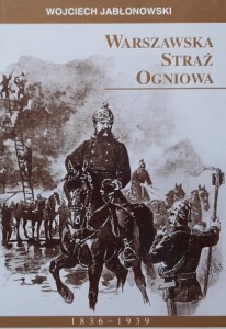 Jabłonowski - Warszawska Straż Ogniowa 1836 - 1939