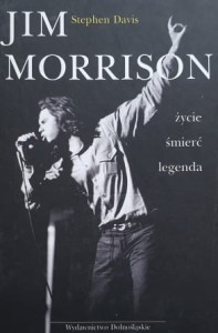 Davis - Jim Morrison - życie, śmierć, legenda