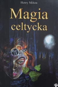 Milton - Magia celtycka
