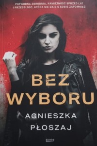 Płoszaj - Bez wyboru