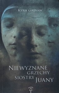 Galvan - Niewyznane grzechy siostry Juany