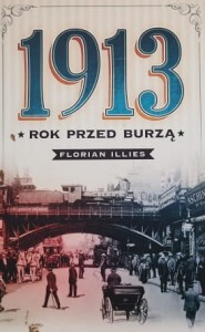 Illies - 1913 - rok przed burzą