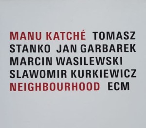 Manu Katche - Neighbourhood - CD wyd. 2005