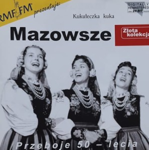 Mazowsze - Kukułeczka kuka - CD wyd. 2000