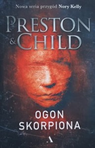 Preston & Child - Ogon skorpiona