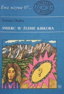 Ewa wzywa 07 nr. 059 - Osęka - Śmierć w żlebie Kirkora