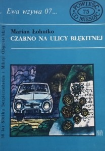 Ewa wzywa 07 nr. 075 - Łohutko - Czarno na ulicy Błękitnej
