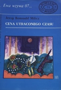 Ewa wzywa 07 nr. 071 - Milicz - Cena utraconego czasu