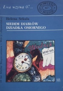 Ewa wzywa 07 nr. 067 - Sekuła - Siedem diabłów dziadka Osiornego