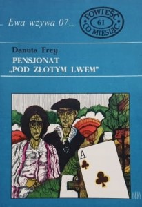 Ewa wzywa 07 nr. 061 - Frey - Pensjonat Pod Złotym Lwem