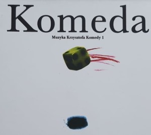 Komeda - Muzyka Krzysztofa Komedy 1 - CD wyd. 2006