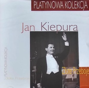 Jan Kiepura - Złote przeboje - CD wyd. 2003