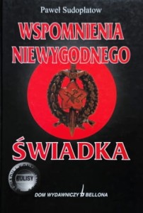 Sudopłatow - Wspomnienia niewygodnego świadka
