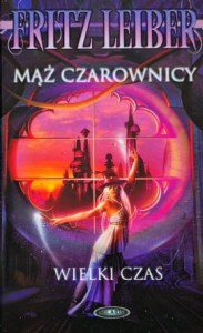 Leiber - Mąż czarownicy - Wielki czas