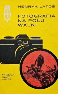 Latoś - Fotografia na polu walki
