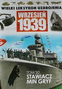 Wielki Leksykon Uzbrojenia tom 30 - Wrzesień 1939 - Stawiacz min Gryf