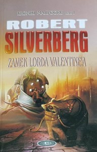 Silverberg - Kroniki Majipooru tom 1 - Zamek Lorda Valentine'a