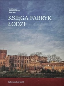 Kusiński - Księga fabryk Łodzi
