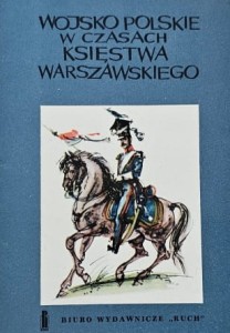 Wojsko Polskie w czasach Księstwa Warszawskiego - 9 pocztówek