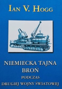 Hogg - Niemiecka tajna broń podczas drugiej wojny światowej