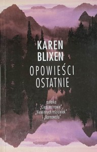 Blixen - Opowieści ostatnie