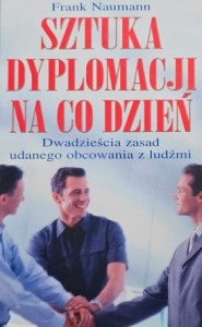 Naumann - Sztuka dyplomacji na co dzień