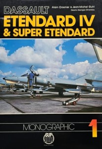 Dassault Etendard IV & Super Etendard - monografia