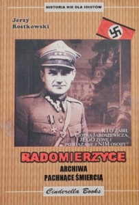 Rostkowski - Radomierzyce - Archiwa pachnące śmiercią