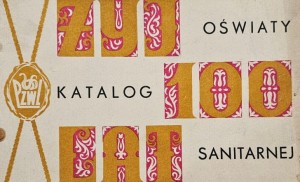 Żyj 100 lat - Informator katalog oświaty sanitarnej PZWL - folder reklamowy