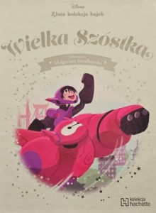 Disney - Złota kolekcja bajek - 018 - Wielka Szóstka