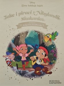 Disney - Złota kolekcja bajek - 020 - Jake i piraci z Nibylandii. Skakanka