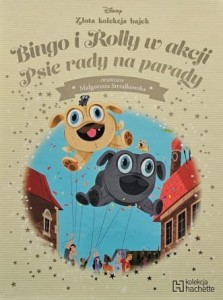 Disney - Złota kolekcja bajek - 124 - Bingo i Rolly w akcji. Psie rady na parady