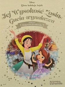 Disney - Złota kolekcja bajek - 123 - Jej Wysokość Zosia. Gucia wynalazca